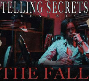 The Fall Telling Secrets