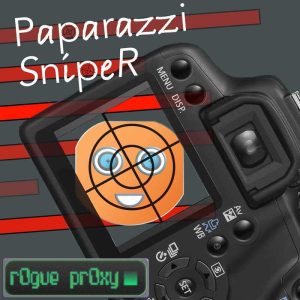 Paparazzi Sniper Rogue Proxy