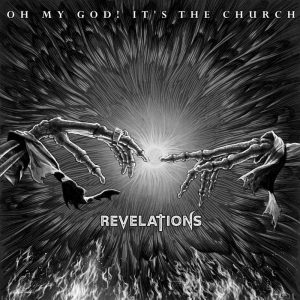 Revelations Oh My God! It’s The Church