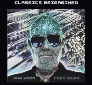 Classics Unleashed is Victor Alexeeff's Album Out Now | Edgar Allan Poets