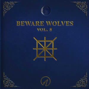 Beware Wolves Volume 8 is Beware Wolves' Album