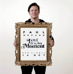Lost In This Moment is Paul McCann's Single