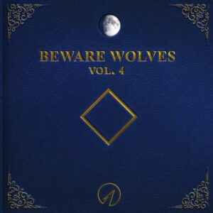 Beware Wolves Volume 4 is Beware Wolves' Album