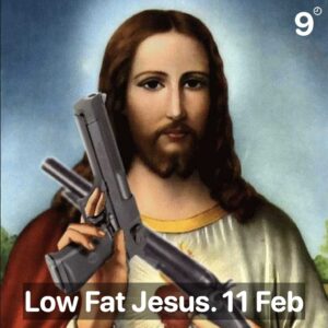 Low Fat Jesus is 9 o'clock Nasty's Single