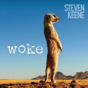 Woke is Steven Keene's Album Out Now