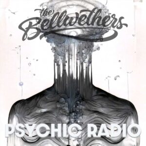 Psychic Radio is The Bellwethers' Single