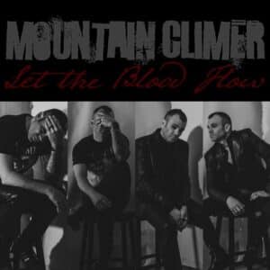 Let the Blood Flow is Mountain Climer's Ep Out Now