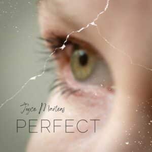 Perfect is Joyce Martens' Single Out Now