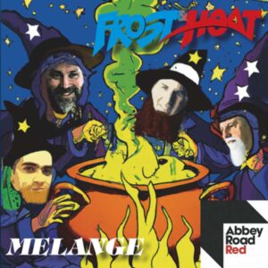 MELANGE is Frost Heat' Album Out Now