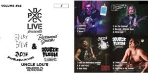 DCxPC Live Vol. 22 Sticky Steve, Borrowed Sparks, Jacob Danielsen-Moore and Dougie Flesh & Slashter