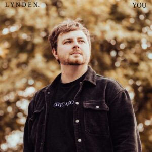 You is Lynden's Single Out Now