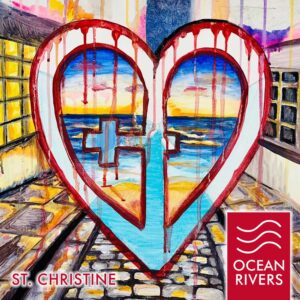 St Christine is Ocean Rivers' Single Out Now