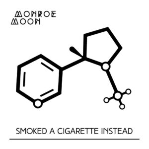 Smoked a Cigarette Instead is Monroe Moon's Single Out Now