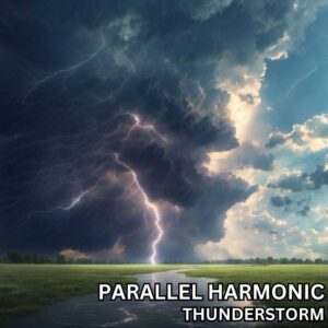 Thunderstorm is Parallel Harmonic's Single Out Now