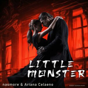 Little Monster is Nasmore's Single is Out Now