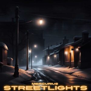 Streetlights is Mercurius' Single Out Now
