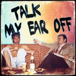 Talk My Ear Off is Dylan Bressler's Album Out Now