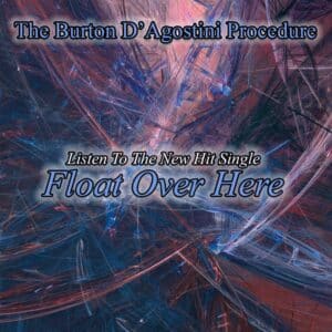 The Burton D'Agostini Procedure Float Over Here review artwork