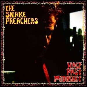 The Snake Preachers Half Past Midnight review artwork
